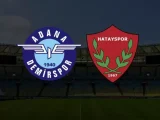 Adana Demirspor – Hatayspor Maçı Saat Kaçta? Hangi Kanalda?