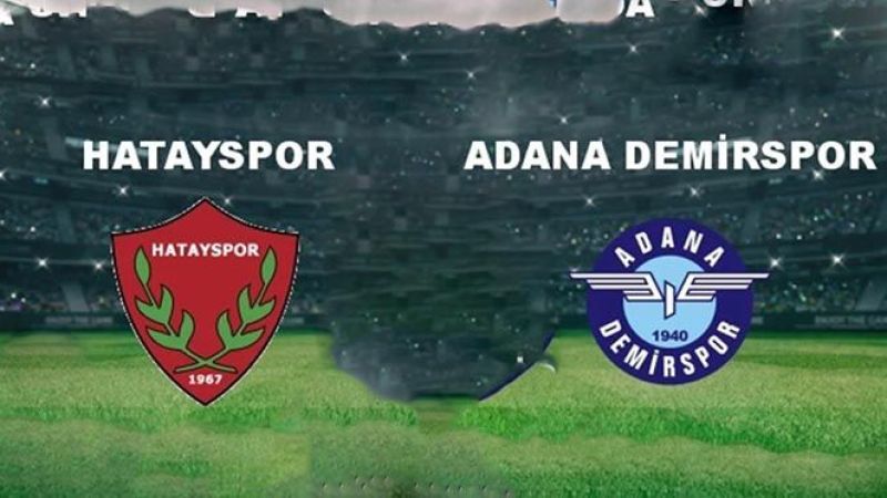 Hatayspor – Adana Demirspor Maçı Saat Kaçta? Hangi Kanalda?
